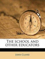 The School And Other Educators