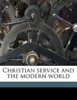 Christian Service And The Modern World