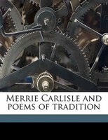 Merrie Carlisle And Poems Of Tradition