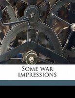 Some War Impressions