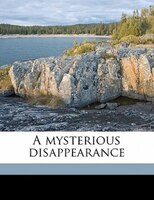 A Mysterious Disappearance