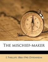 The Mischief-maker