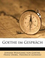 Goethe Im Gespräch