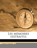 Les Mémoires (extraits);
