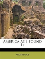 America As I Found It