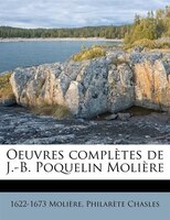 Oeuvres Complètes De J.-b. Poquelin Molière