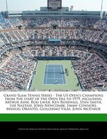 Grand Slam Tennis Series - The Us Open's Champions From The Start Of The Open Era To 1979, Including Arthur Ashe, Rod Laver, Ken R