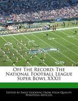 The National Football League's Super Bowl Xxxii