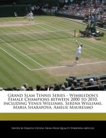 Grand Slam Tennis Series - Wimbledon's Female Champions Between 2000 To 2010, Including Venus Williams, Serena Williams, Maria Sha