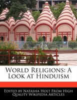 World Religions: A Look At Hinduism