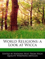 World Religions: A Look At Wicca