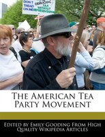 The American Tea Party Movement