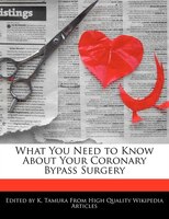 What You Need To Know About Your Coronary Bypass Surgery