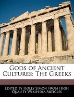 Gods Of Ancient Cultures: The Greeks