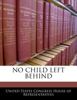 No Child Left Behind