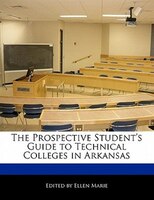 The Prospective Student's Guide To Technical Colleges In Arkansas