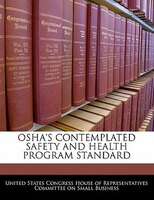 Osha's Contemplated Safety And Health Program Standard