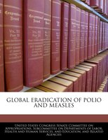 Global Eradication Of Polio And Measles