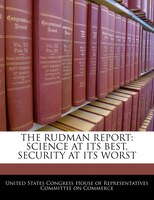 The Rudman Report: Science At Its Best, Security At Its Worst