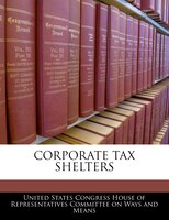 Corporate Tax Shelters