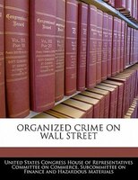 Organized Crime On Wall Street