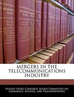 Mergers In The Telecommunications Industry