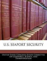U.s. Seaport Security