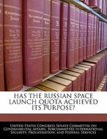 Has The Russian Space Launch Quota Achieved Its Purpose?