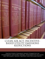 Clean Air Act: Incentive-based Utility Emissions Reductions