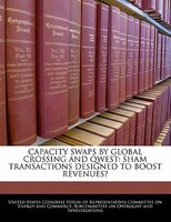 Capacity Swaps By Global Crossing And Qwest: Sham Transactions Designed To Boost Revenues?