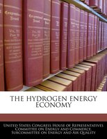 The Hydrogen Energy Economy