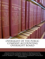 Oversight Of The Public Company Accounting Oversight Board