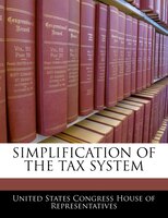 Simplification Of The Tax System