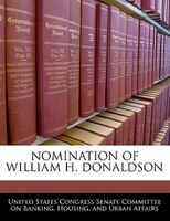 Nomination Of William H. Donaldson