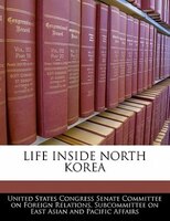Life Inside North Korea