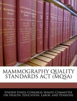 Mammography Quality Standards Act (mqsa)