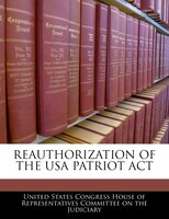 Reauthorization Of The Usa Patriot Act
