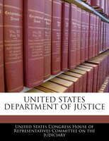 United States Department Of Justice