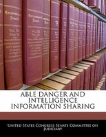 Able Danger And Intelligence Information Sharing
