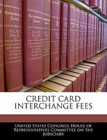 Credit Card Interchange Fees
