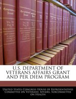 U.s. Department Of Veterans Affairs Grant And Per Diem Program