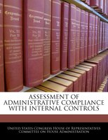 Assessment Of Administrative Compliance With Internal Controls