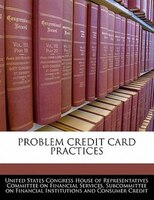 Problem Credit Card Practices