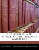 The Progress And Pitfalls Of The Terrorist Watch List