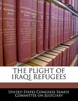 The Plight Of Iraqi Refugees