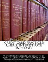 Credit Card Practices: Unfair Interest Rate Increases