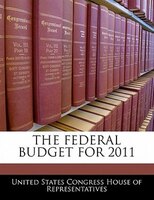 The Federal Budget For 2011