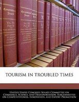 Tourism In Troubled Times
