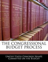 The Congressional Budget Process