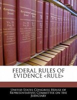 Federal Rules Of Evidence <rule>